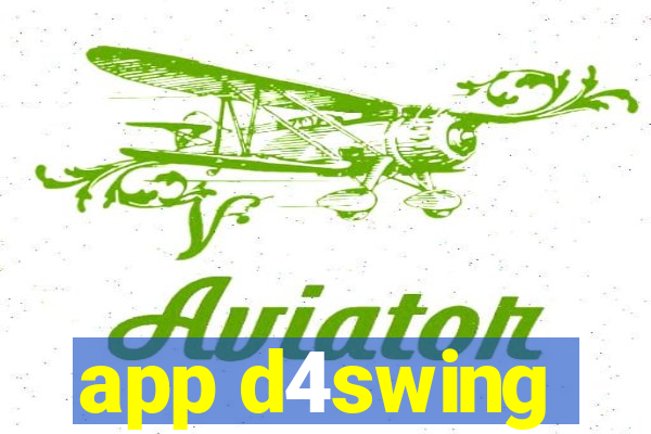 app d4swing